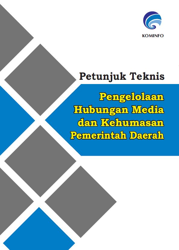 Petunjuk Teknis Pengelolaan Hubungan Media dan Kehumasan Pemerintah Daerah