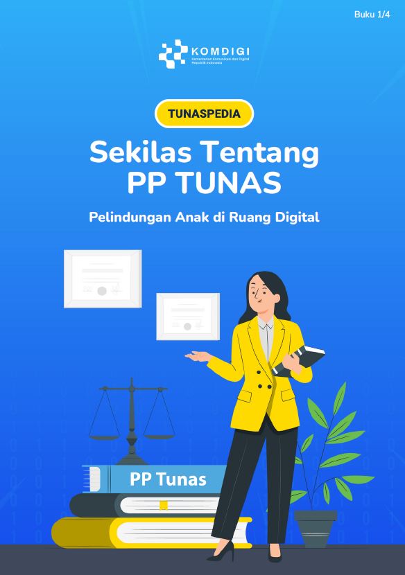 Sekilas Tentang PP Tunas, Pelindungan Anak di Ruang Digital